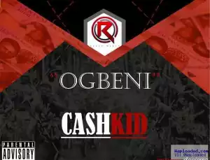 CashKiD - Ogbeni (Jagaban Remark)